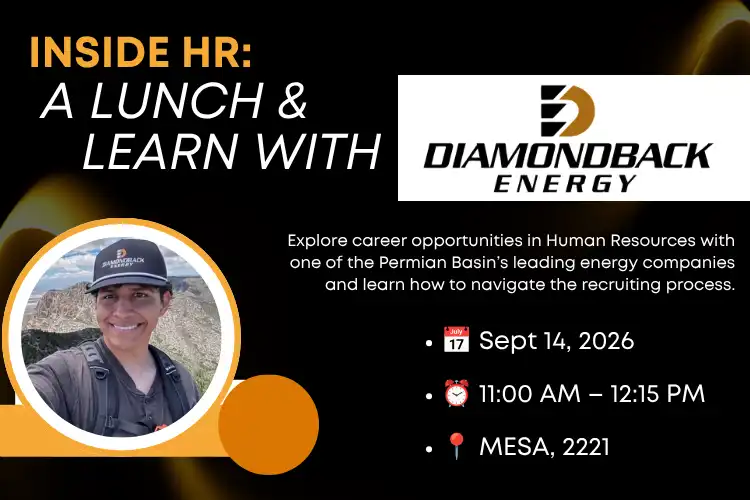 Inside HR Lunch & Learn with Diamondback Energy on September 14, 2026, from 11 a.m. to 12:15 p.m. in Mesa Building, Room 2221.