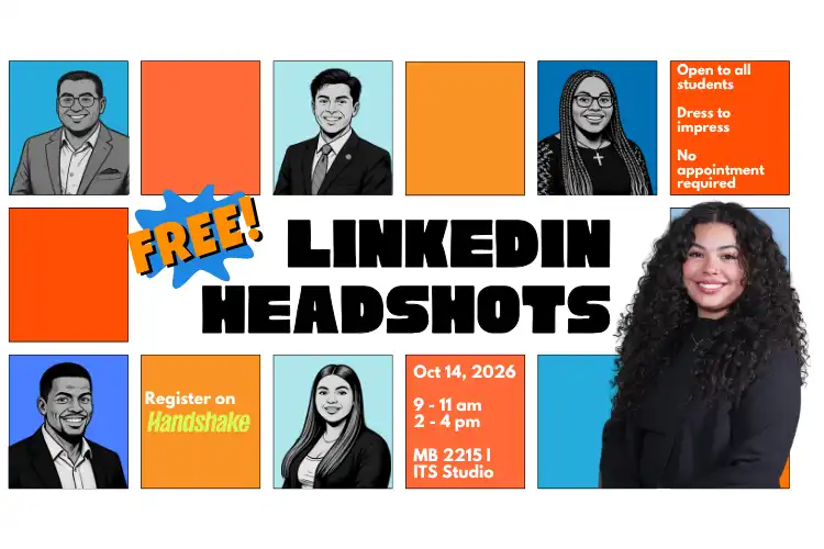 Free LinkedIn Headshots event graphic featuring professional headshot examples. Open to all students October 14, with sessions from 9–11 a.m. and 2–4 p.m. in MB 2215 I, ITS Studio.